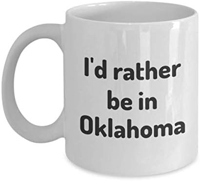 Prefiro estar em Oklahoma Tea Cup Viajante, amigo de trabalho do estado de trabalho do estado do estado de trabalho de presente