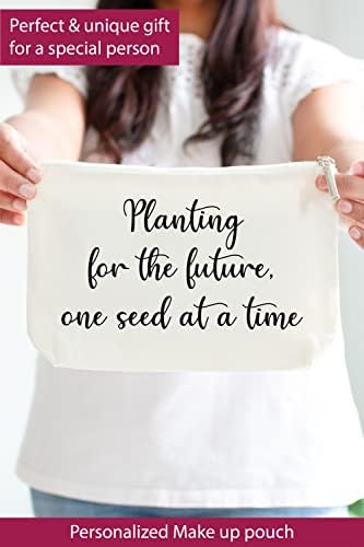 Presente de amante de plantas, bolsa de maquiagem de amantes de plantas, plantando para o futuro, uma semente de cada vez bolsa de maquiagem para amante de plantas