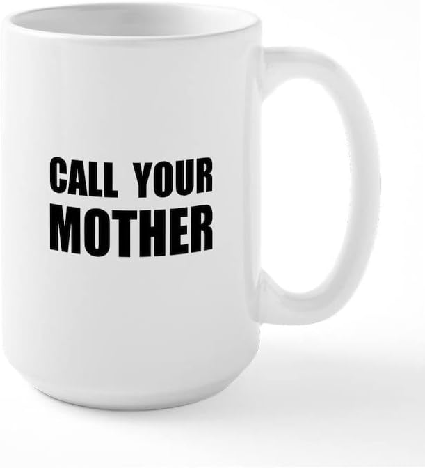 Cafepress Ligue para sua mãe preto caneca grande caneca de cerâmica, xícara de chá 15 oz