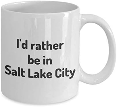 Prefiro estar em Salt Lake City Tea Cup de viajante de viajante de trabalho Utah Travel Mug Present