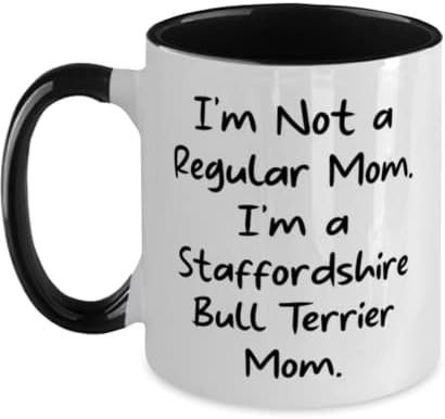 Eu não sou uma mãe comum. I. Two Tone 11oz Caneca, Staffordshire Bull Terrier Dog Presente de amigos, Copa de Ideia Única para Amantes de Cã