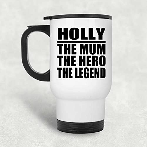 Projeta Holly, a mãe, o herói, a lenda, caneca de viagem branca de 14 onças de aço inoxidável, copo isolado, presentes