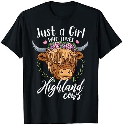Vaca Highland Scottish Só uma garota que ama a camiseta Highland Cows