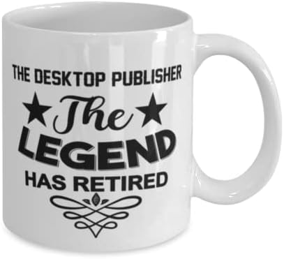 Desktop Publisher MUG, The Legend se aposentou, idéias de presentes exclusivas para editores de mesa, copo de chá de caneca de café branco