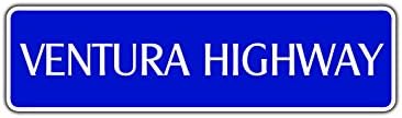 Ventura Highway Road Route Tráfego de alumínio metal Novelty Sign Sign Decor 4 x18
